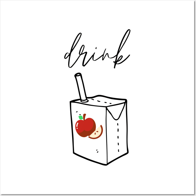 Drink Apple Juice Wall Art by nathalieaynie